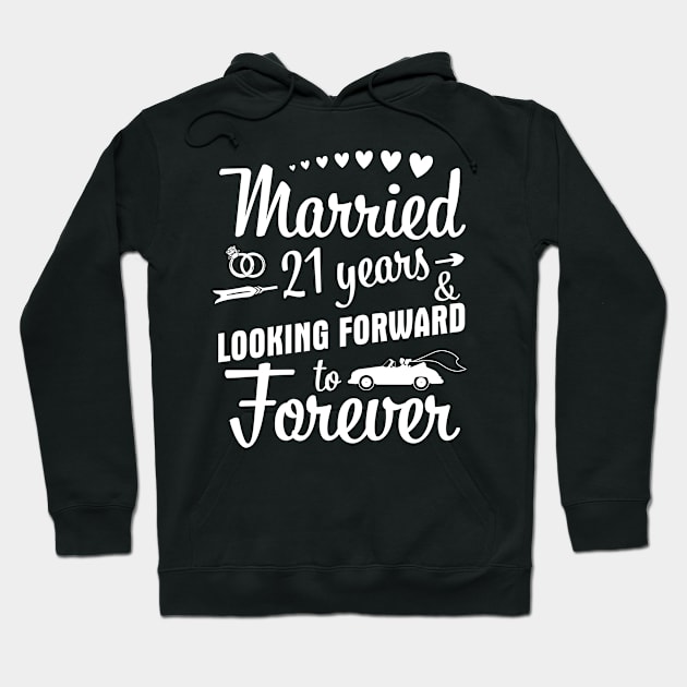 Married 21 Years And Looking Forward To Forever Happy Weddy Marry Memory Husband Wife Hoodie by bakhanh123